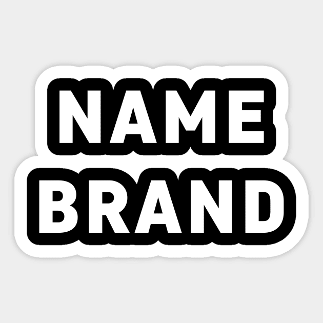 Name Brand (white) Sticker by A Mango Tees